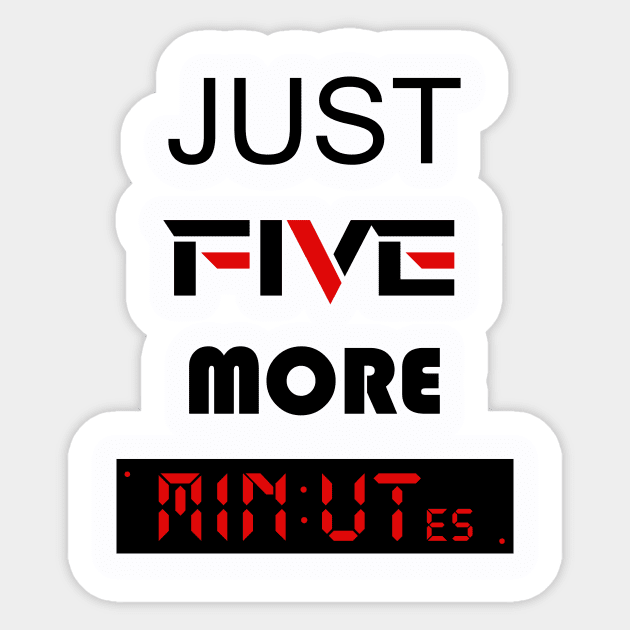 just five more minutes red Sticker by STRANGER